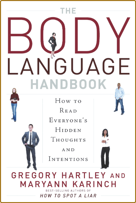 Body Language Handbook How to Read Everyone s Hidden Thoughts and Intentions