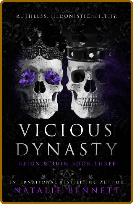 Vicious Dynasty - Natalie Bennett Abe6cb2e7f45ce666d0929d67f83d975