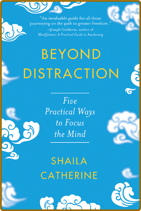 Shaila Catherine - Beyond Distraction 8cee0e05ea405848f609dfbb93b60a7c