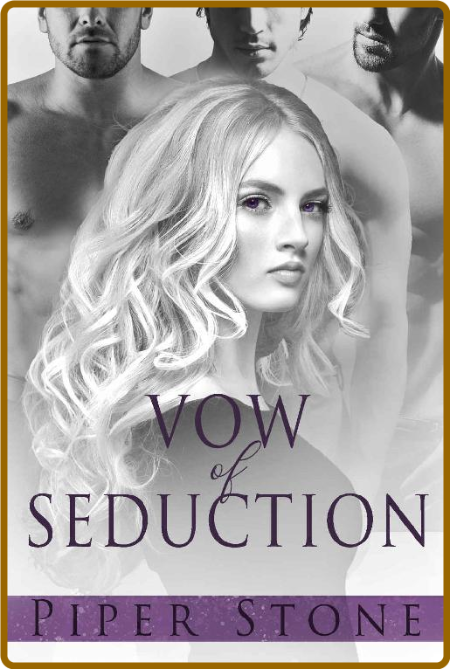 Vow of Seduction  A Dark Mafia - Piper Stone Eb454f63698cc03f183ba3f0e1808486