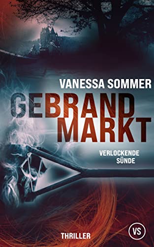 Vanessa Sommer  -  Gebrandmarkt: Verlockende S&uuml;nde