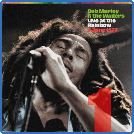 Bob Marley & The Wailers - Live At The Rainbow, 1st June 1977 (2022)