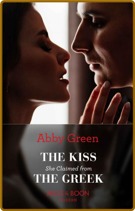 The Kiss She Claimed From The Greek - Abby Green