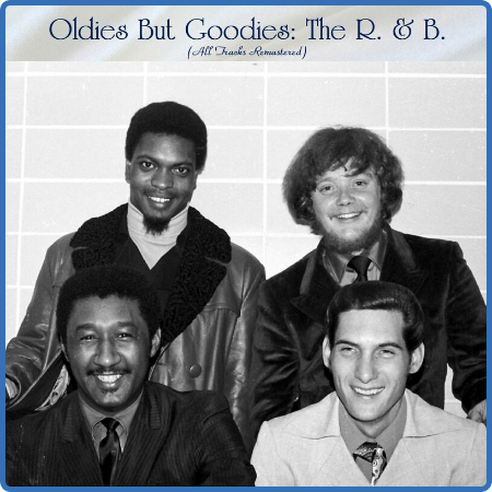 Various Artists - Oldies But Goodies  The R  & B  (All Tracks Remastered) (2022)