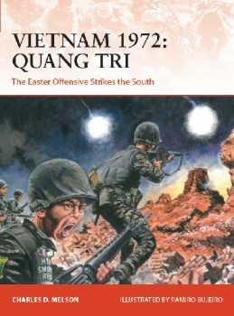 Vietnam 1972: Quang Tri (Osprey Campaign 362)