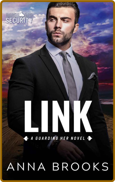 Link (Guarding Her Book 9) - Anna Brooks Fa237337b9be9fe06c31bb8372a774e6