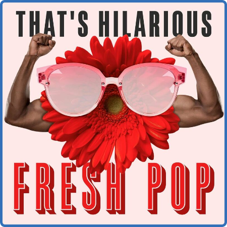 That's Hilarious - Fresh Pop (2022)