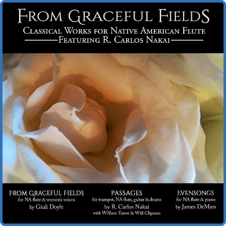 R  Carlos Nai - From Graceful Fields (Classical Works for Native American Flute) (...