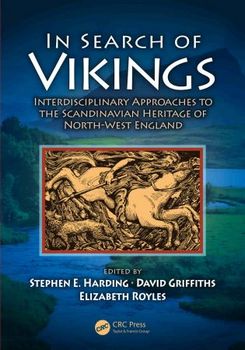 In Search of Vikings Interdisciplinary Approaches to the Scandinavian Heritage of North-West England