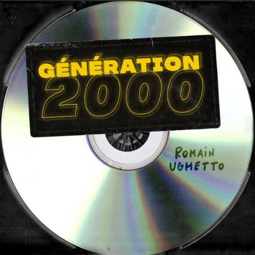 Romain Ughetto - Génération 2000 (2020) [16B-44 1kHz]