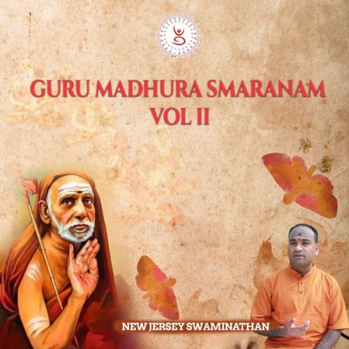 New Jersey Swaminathan - Guru Madhura Smaranam, Vol  II (2021) [16B-44 1kHz]