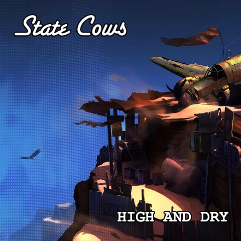 State Cows - High and Dry (2022) 