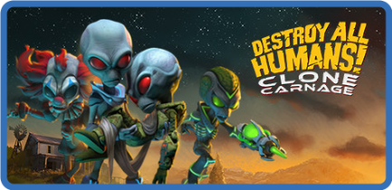 Destroy All Humans   Clone Carnage [FitGirl Repack]