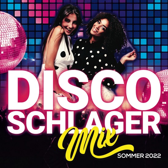 VA - Disco Schlager Mix Sommer 2022