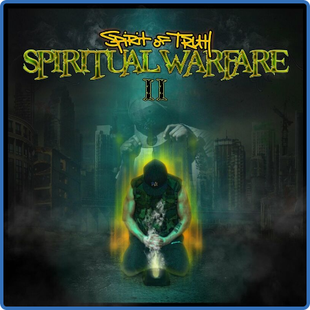 Spirit of Truth - Spiritual Warfare 2 (2022)