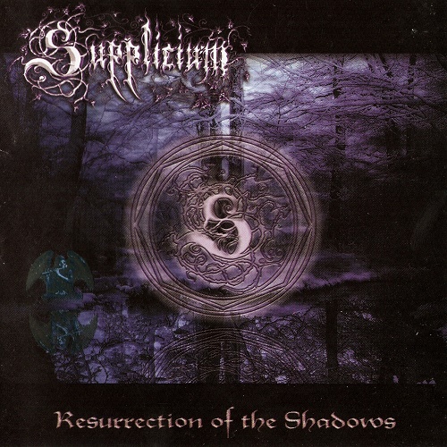Supplicium - Resurrection of the Shadows (2008) lossless+mp3