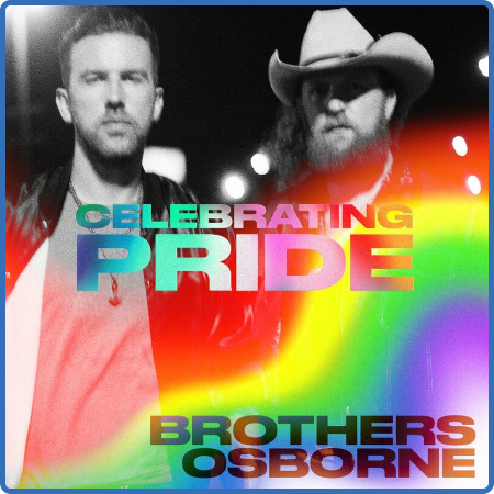 Brothers Osborne - Brothers Osborne  Celebrating Pride (2022)