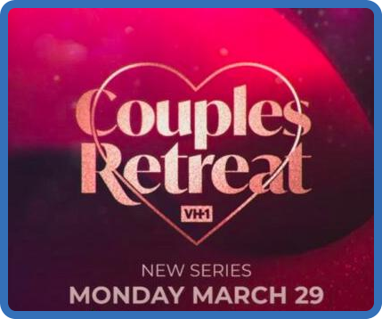 VH1 Couples Retreat S02E03 1080p WEB h264-WEBTUBE