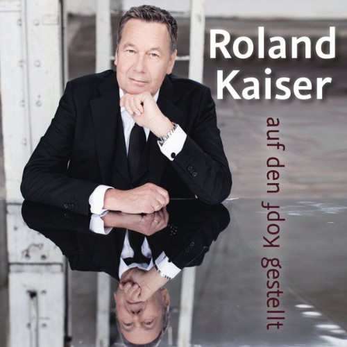 Roland Kaiser - Auf den Kopf gestellt (2016) [16B-44 1kHz]