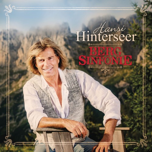 Hansi Hinterseer - Bergsinfonie (2016) [16B-44 1kHz]