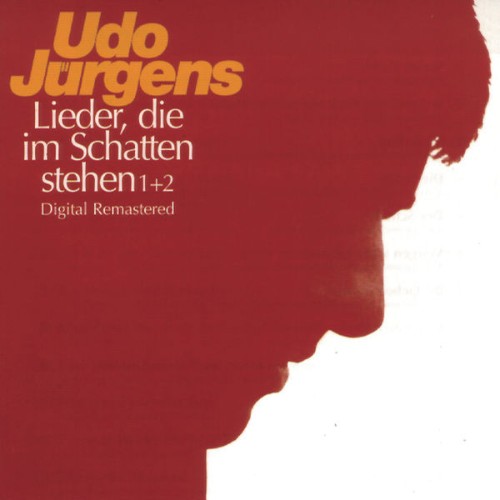 Udo Jürgens - Lieder, die im Schatten stehen 1 & 2 (1998) [16B-44 1kHz]