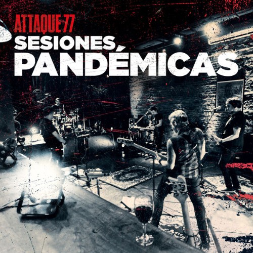 Attaque 77 - Sesiones Pandémicas (2021) [24B-96kHz]
