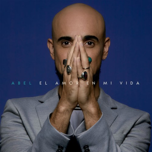 Abel Pintos - El Amor en Mi Vida (2021) [24B-44 1kHz]