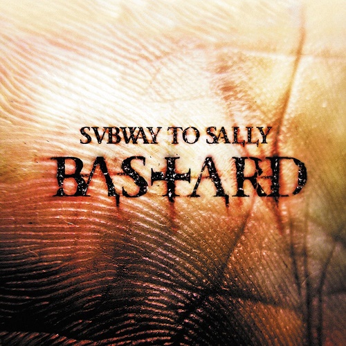 Subway to Sally - Bastard (2007)
