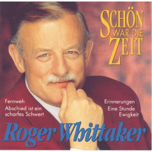 Roger Whittaker - Schön war die Zeit (1993) [16B-44 1kHz]