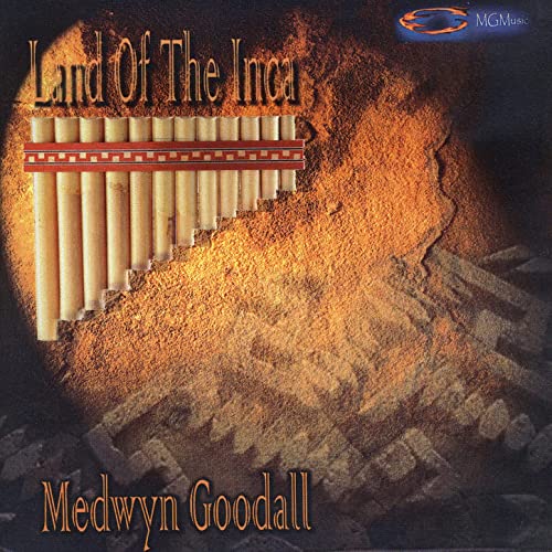 Medwyn Goodall - Land Of The Inca  (2004)