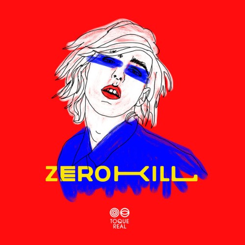 Zero Kill - Toque Real Live Sessions (2019) [24B-48kHz]