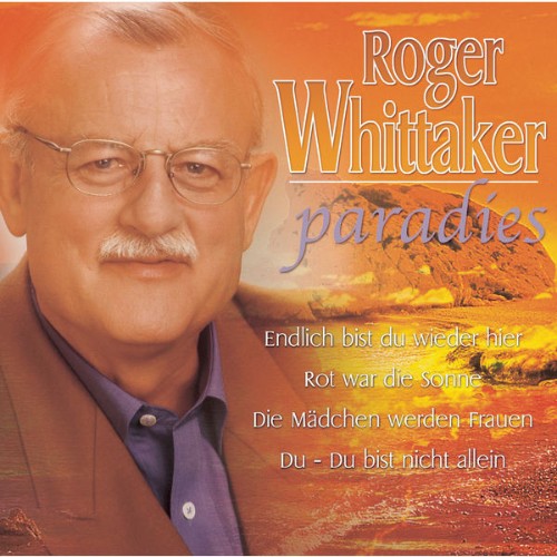 Roger Whittaker - Paradies (2007) [16B-44 1kHz]