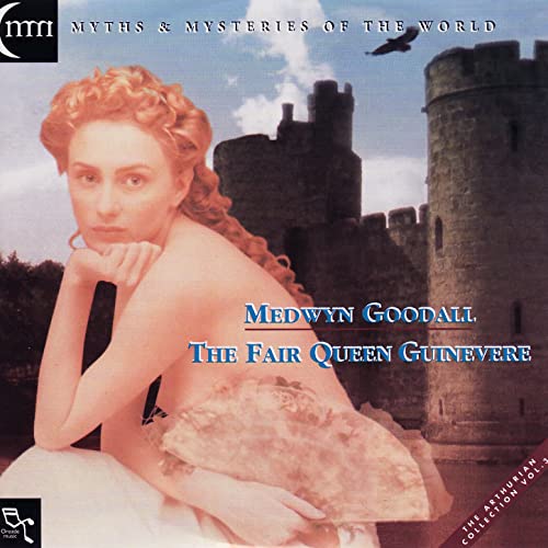 Medwyn Goodall - The Fair Queen Guinevere (1996)