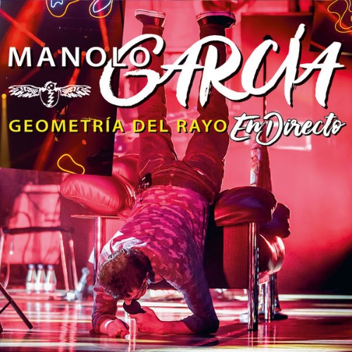 Manolo Garcia - Geometría del Rayo - En Directo (Gira Geometría del Rayo Concierto Oviedo) (2018)...