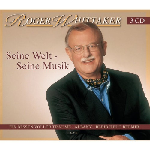 Roger Whittaker - Seine Welt - Seine Musik (1991) [16B-44 1kHz]