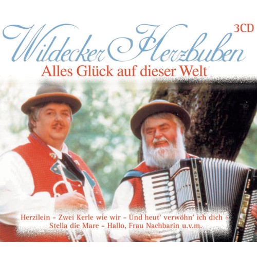 Die Wildecker Herzbuben - Alles Glück auf dieser Welt (2003) [16B-44 1kHz]