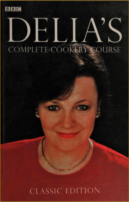 Delias Complete Cookery Course (Delia Smith) 4a1960fe7e07bb8365548678dcd96211