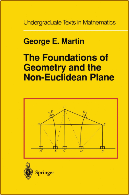 Martin G  The Foundations of Geometry   Non-Euclidean Plane 1982 Ea881d6acf0552894ffcb80ff186aa12