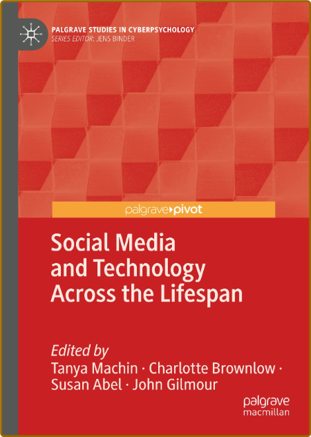  Social Media and Technology Across the Lifespan 7d74884b15501fd406a157970b2b5417