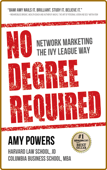  No Degree Required - NetWork Marketing the Ivy League Way 9e64d0407a0c75d978e92c0bb890da17