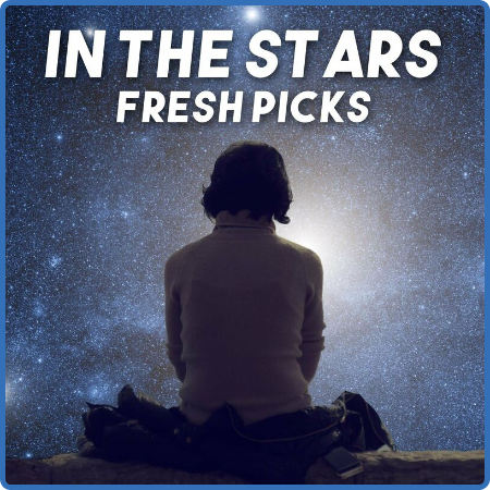 Various Artists - In the Stars - Fresh Picks (2022)