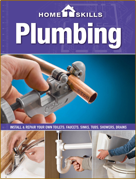 Plumbing - Install And Repair Your Own Toilets - Faucets - Sinks - Tubs - Showers ... 69322c988f7884b53c86ea975a16331b