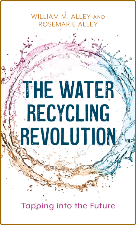  The Water Recycling Revolution - Tapping into the Future 8f17a099f4cdce6305f8a30491a4dc2e