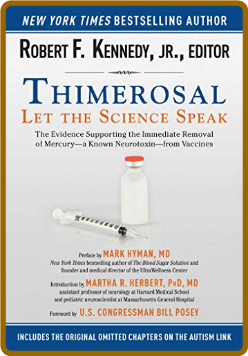 Thimerosal  Let the Science Speak by Robert F  Kennedy  C2dc01446299f9e84e73d1a29bcb1832