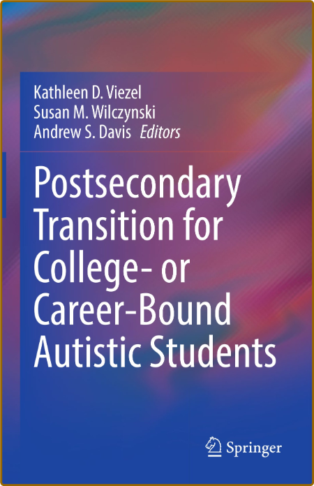 Postsecondary Transition for College- or Career-Bound Autistic Students 2da62cb831446a247b5f9ce830e13236