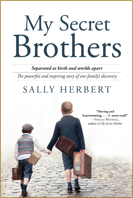  My Secret Brothers - Separated at Birth and Worlds Apart, the Powerful and Inspir... A636f4a440c3ac681c8e386d5172df36