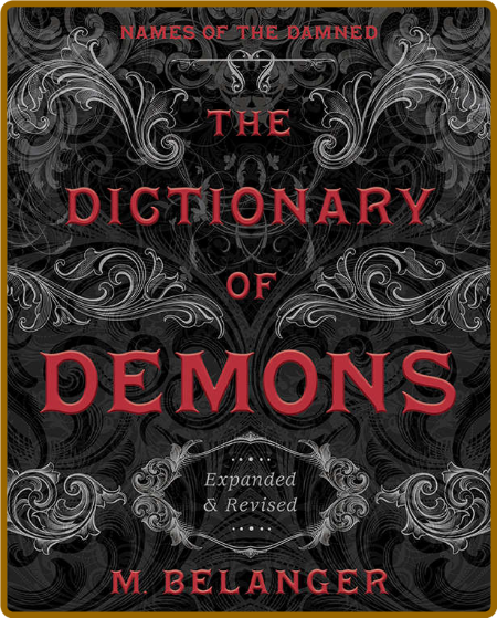  The Dictionary of Demons - Expanded & Revised - Names of the Damned 3ee6eafecd42bee2f7c6da099bc8a439