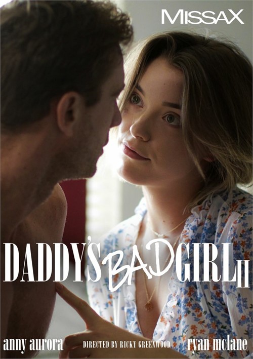 Daddys Bad Girl 1-2 / Плохая девочка папы (Ricky Greenwood, MissaX) [2021 г., WEB-DL, 1080p]