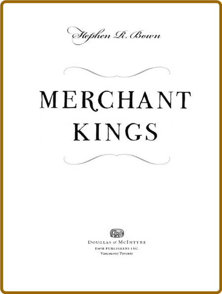 Merchant Kings by Stephen R  Bown  A81d18c62c7533160ec72f2d1bb26b43