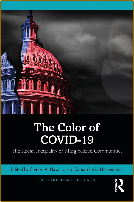 The Color of COVID-19 The Racial Inequality of Marginalized Communities 28b5ce0f6669820a24679eb2f4f7f744